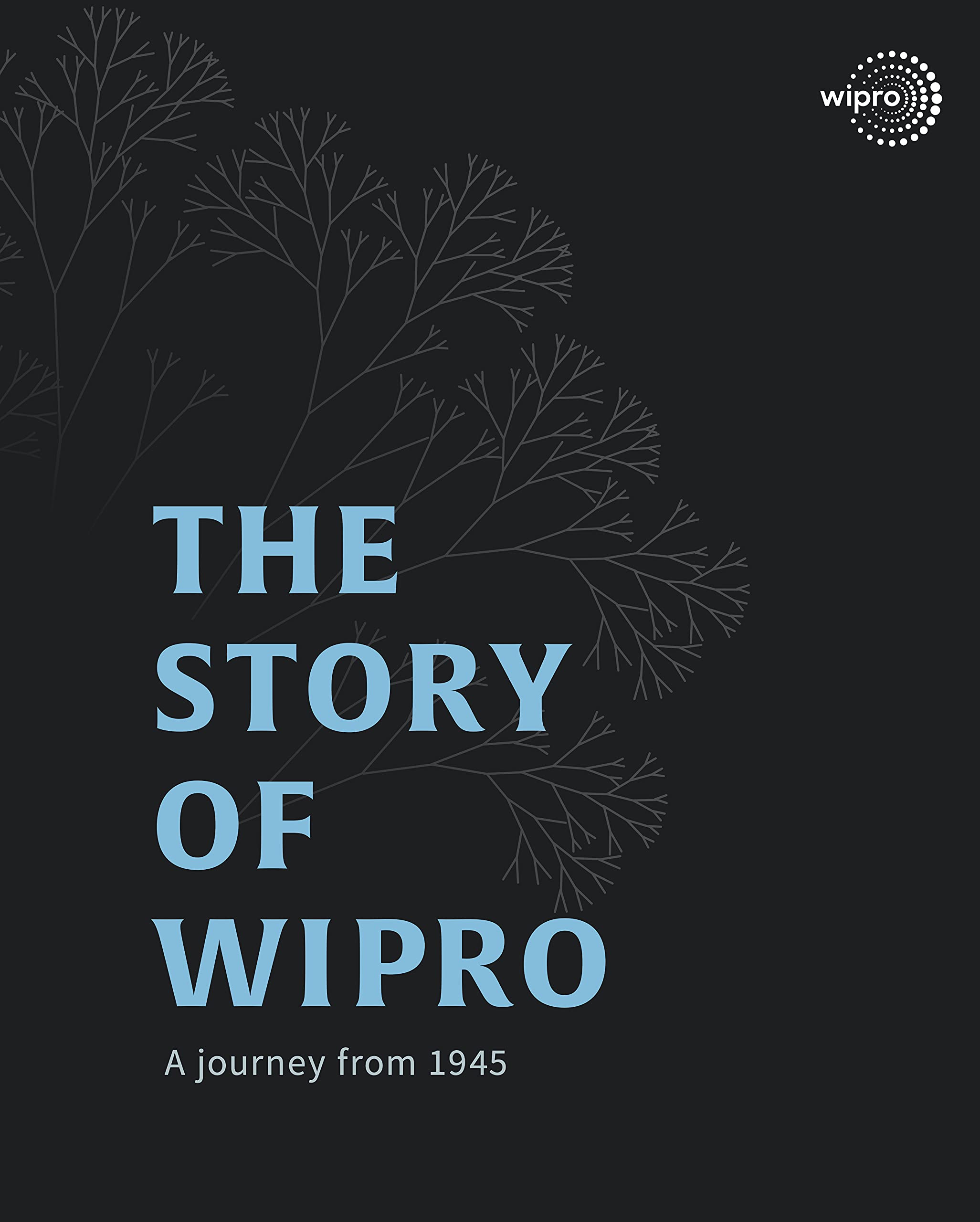 The Story of Wipro : A journey from 1945