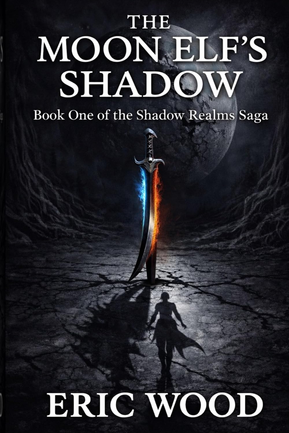 The Moon Elf's Shadow: Book One of the Shadow Realms Saga: 1