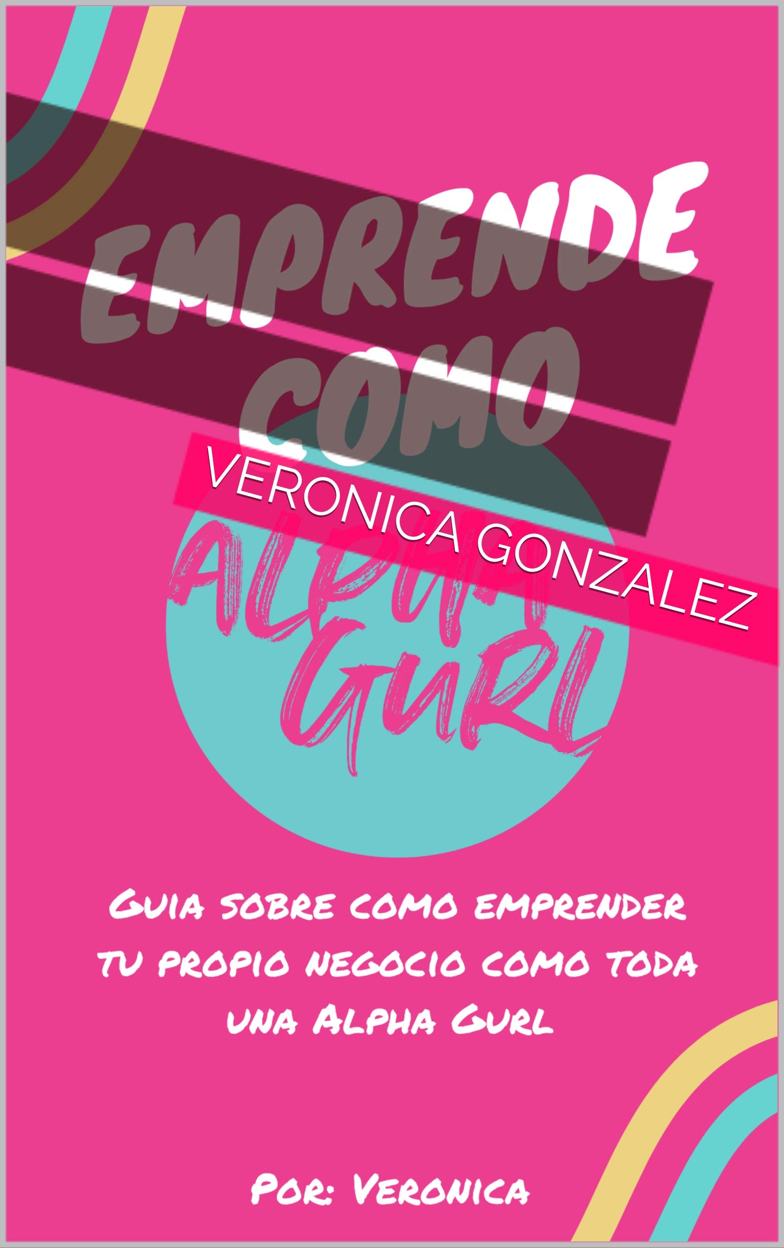 Emprende Como Alpha Gurl