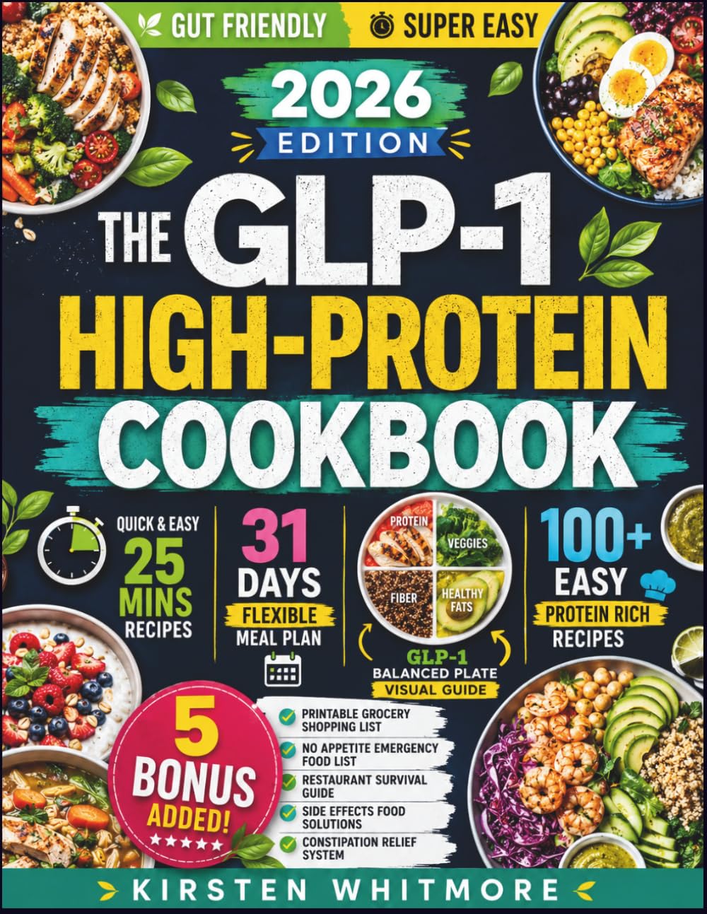 The GLP-1 High-Protein Cookbook: 100+ Easy, High-Protein Recipes & a 30-Day Meal Plan to Curb Cravings, Prevent Muscle Loss & Support Sustainable Weight Loss on GLP-1