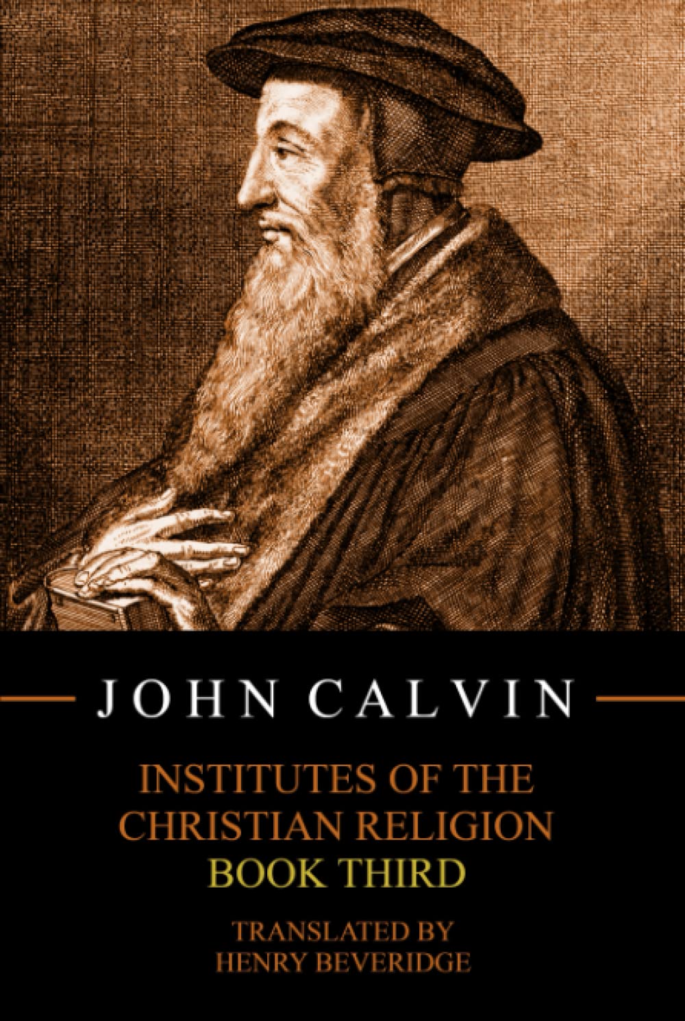 Institutes of the Christian Religion, Book Third