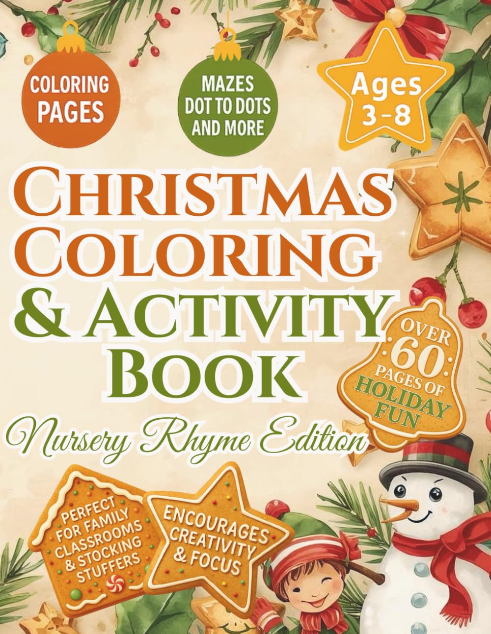 Christmas Coloring & Activity Book – Nursery Rhyme Edition: Festive Coloring Pages, Mazes, Tracing, Dot-to-Dots & Cut & Paste Activities for Kids Ages 3–8