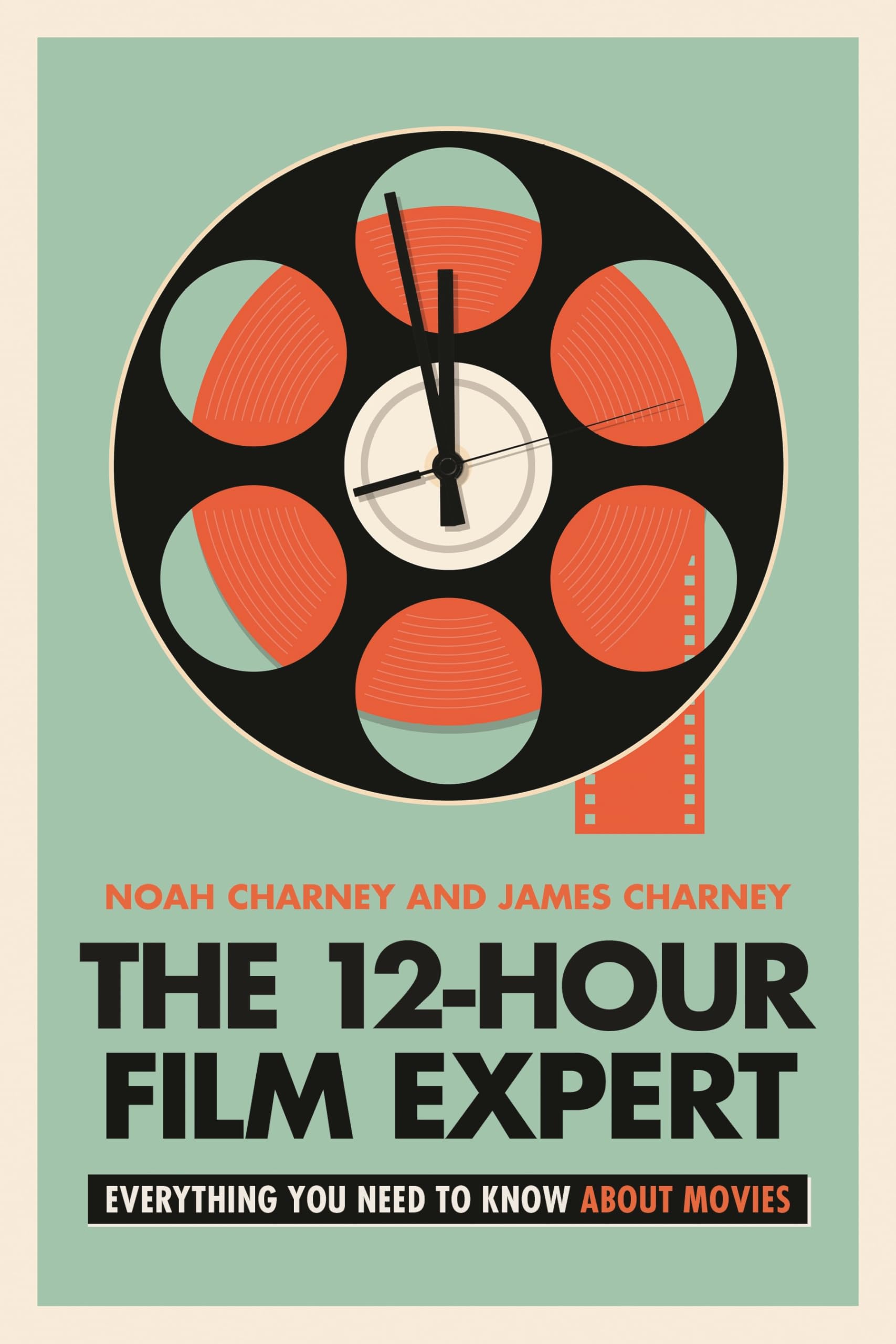 The 12-Hour Film Expert: Everything You Need to Know about Movies