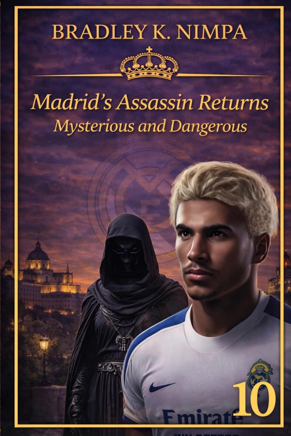 Madrid’s Assassin returns: Mysterious and Dangerous (Junior Da Silva and the Super life Challenge)