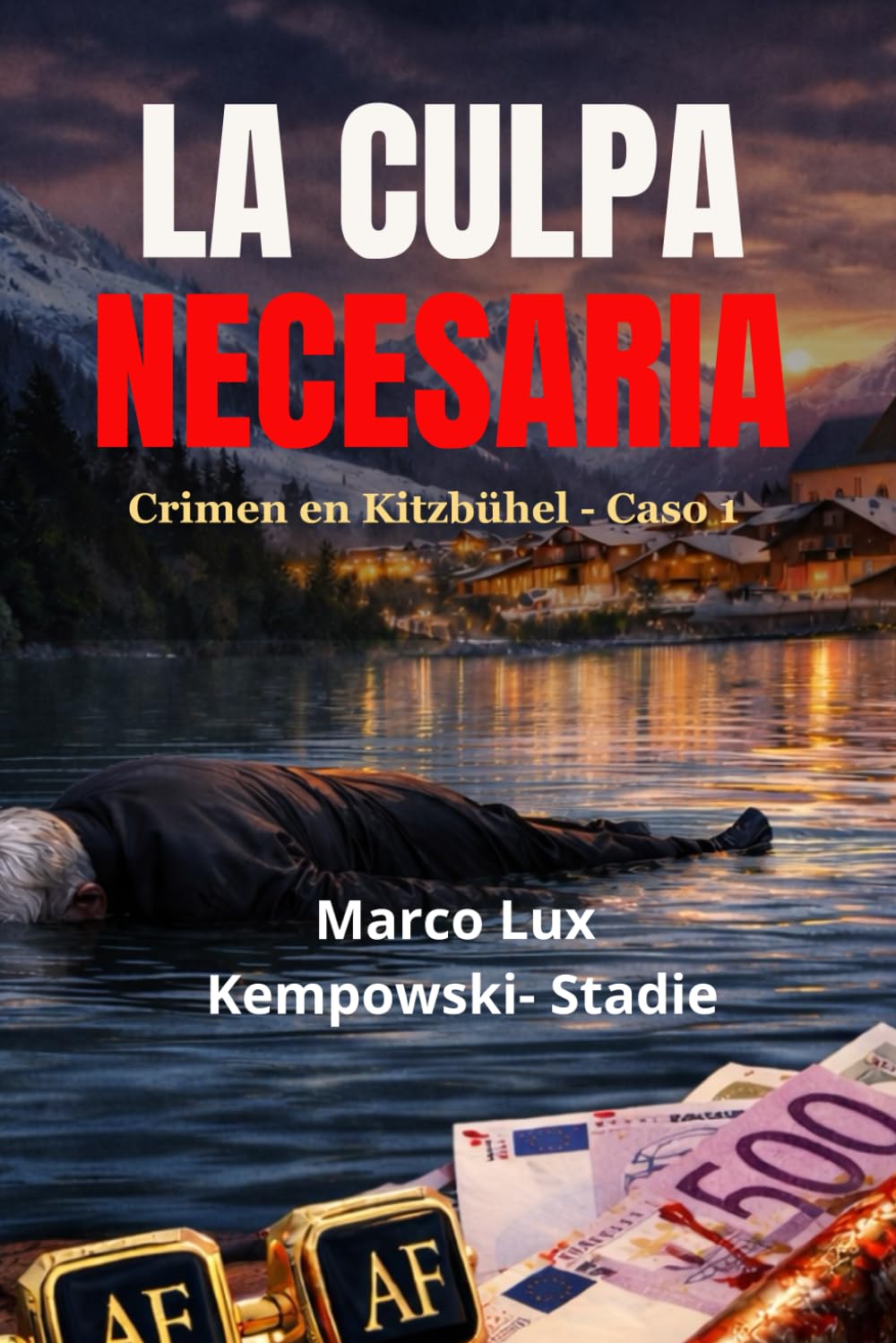 LA CULPA NECESARIA: Crimen en Kitzbühel - Caso 1