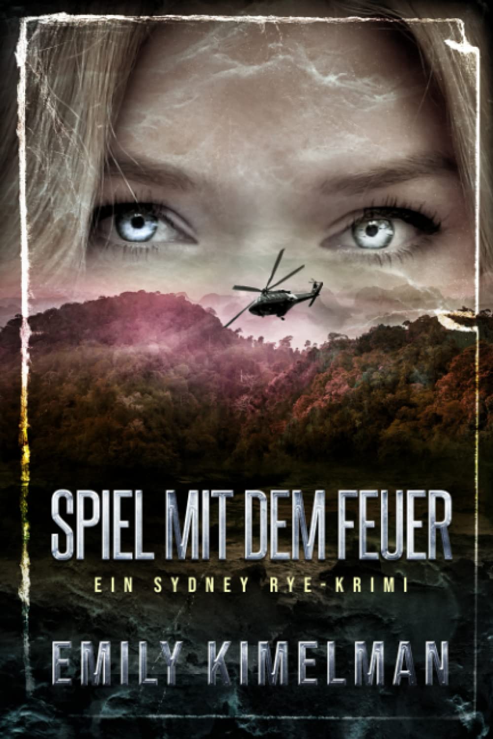 Spiel Mit Dem Feuer: Ein Sydney Rye-Krimi