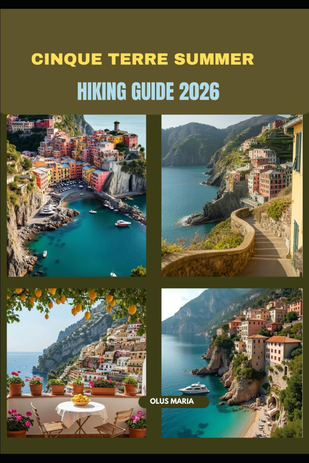 CINQUE TERRE SUMMER HIKING GUIDE 2026