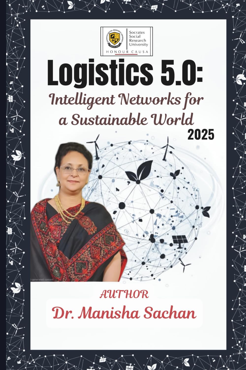Logistics 5.0: Intelligent Networks for a Sustainable World