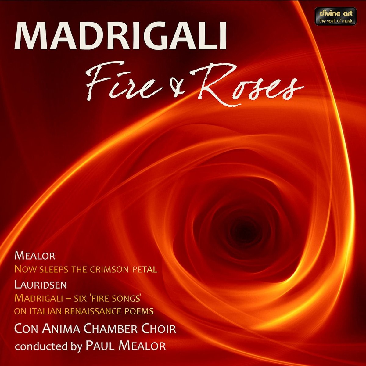 MADRIGALI: FIRE & ROSES