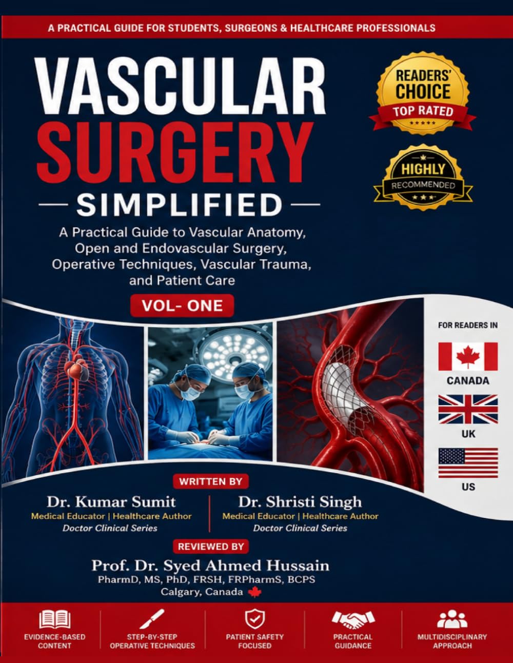 Vascular Surgery Simplified Vol - One: A Practical Guide to Vascular Anatomy, Open and Endovascular Surgery, Operative Techniques, Vascular Trauma, and Patient Care (Doctor Clinical Series)
