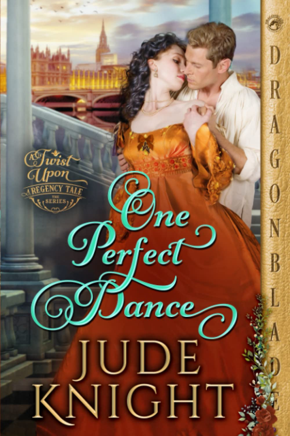 One Perfect Dance (A Twist Upon a Regency Tale)