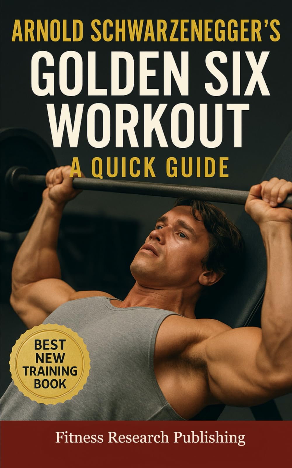 Arnold Schwarzenegger Workout Routine: Ultimate Muscle-Building Plan
