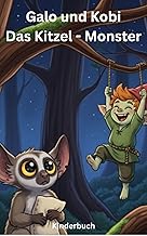 Galo und Kobi Das Kitzel – Monster: Kinderbuch