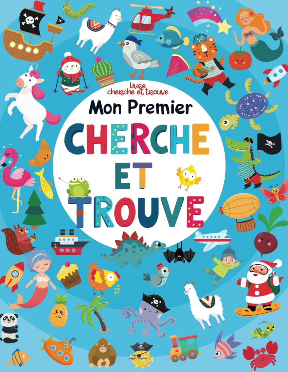 Mon premier cherche et trouve - Animaux, Véhicules, Dinosaures, Licorne, Noël, Pâques, Princesses: Livre d'activité et de jeux Grand format pour les .