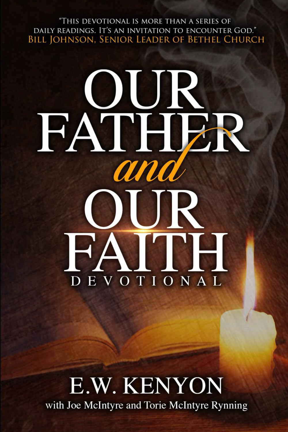 OUR FATHER AND OUR FAITH DEVOTIONAL