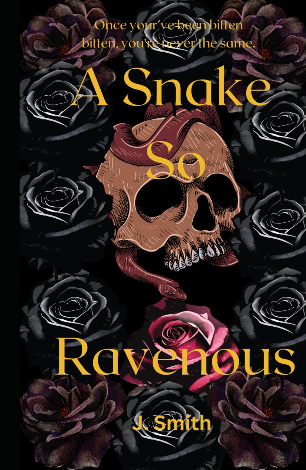 A Snake So Ravenous (Snakes in The Garden Trilogy)