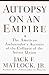 Autopsy on an Empire: The American Ambassador's Account of the Collapse of the Soviet Union