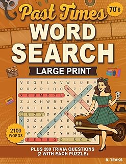 Past Times 70's Word Search and Trivia: Celebrate the events that shaped the 70's - Relaxing Large Print Word Find for Adu...