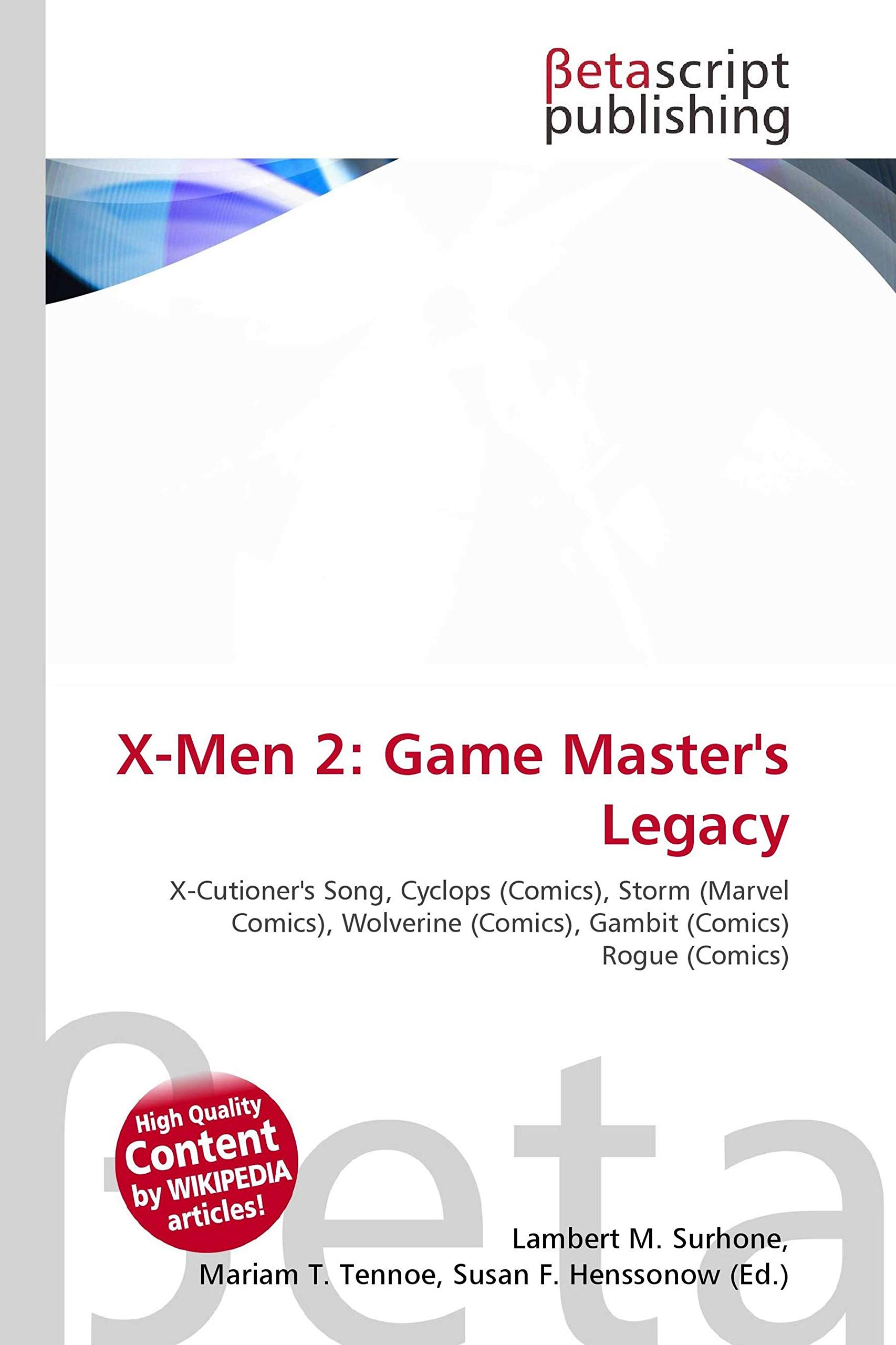 X-Men 2: Game Master's Legacy: X-Cutioner's Song, Cyclops (Comics), Storm (Marvel Comics), Wolverine (Comics), Gambit (Comics) Rogue (Comics)