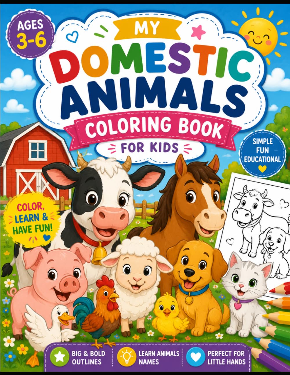 Domestic Animal Coloring Book for Kids Ages 3-6: Fun and Easy Farm and Pet Animal Illustrations for Toddlers, Preschoolers, and Young Children