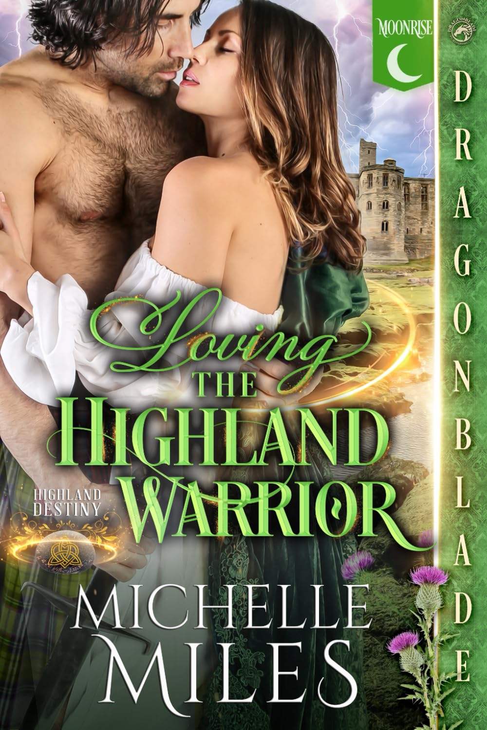 Loving the Highland Warrior: Scottish Fantasy Historical Romance (Highland Destiny)