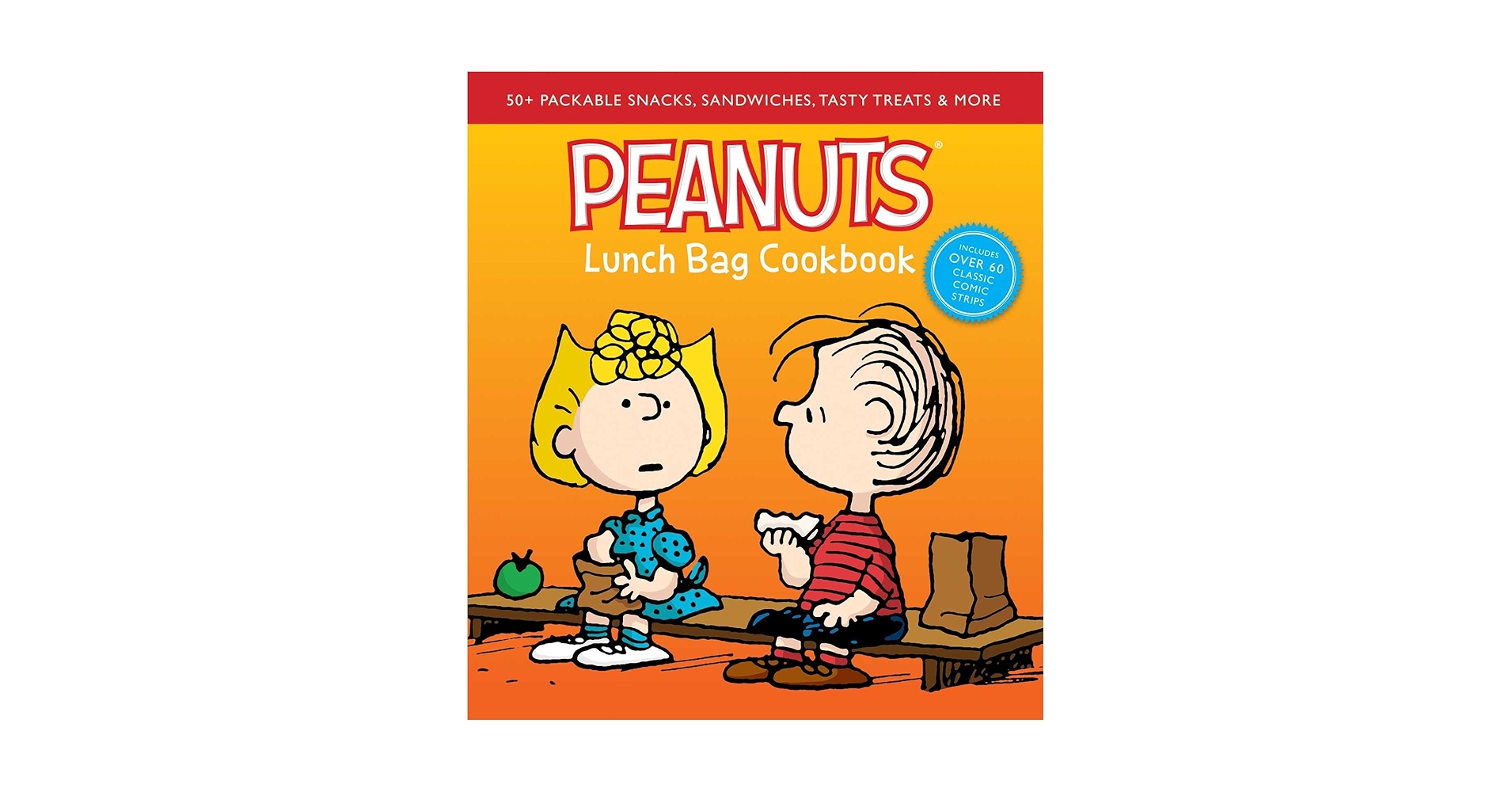 PEANUTS LUNCH BAG COOK BOOK 絵本 SNOOPY Peanuts Lunch Bag Cookbook: 50+ Packable Snacks, Sandwiches
