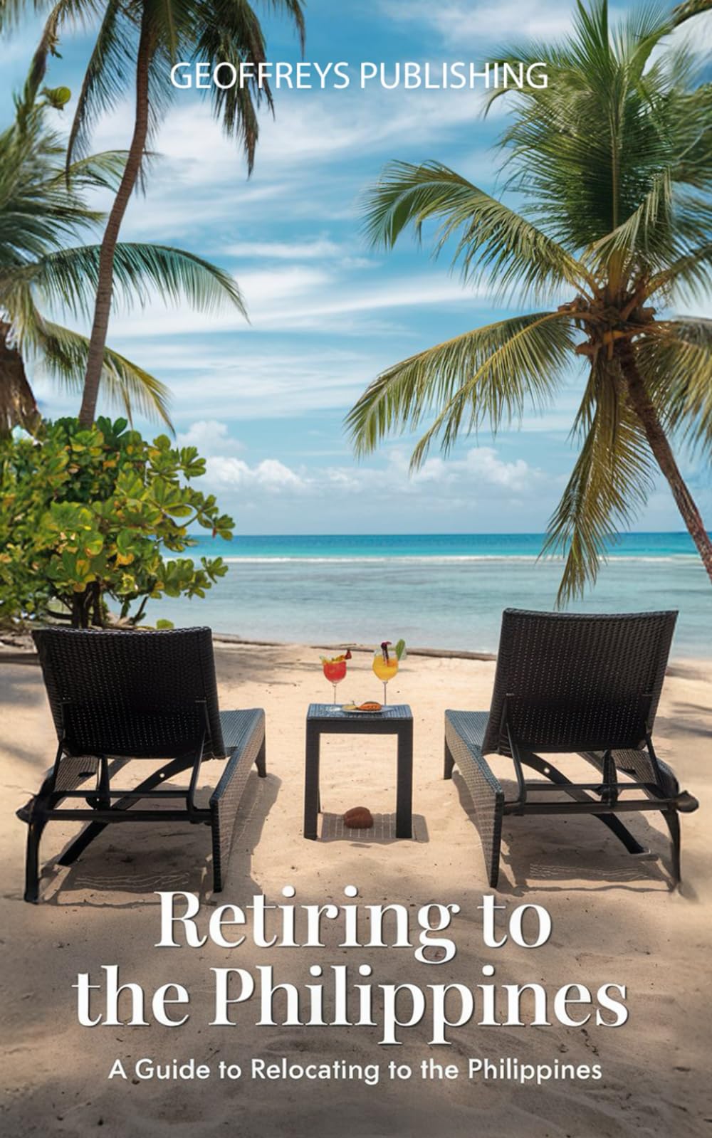 Retiring to the Philippines: A Guide to Relocating to the Philippines