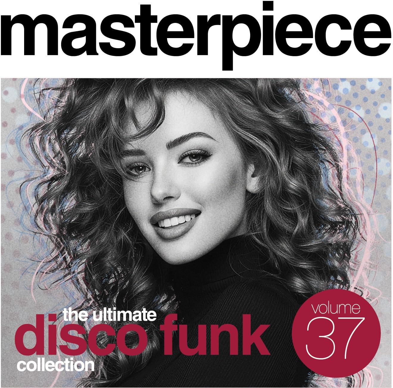 Masterpiece Volume 37: The Ultimate Disco Funk Collection