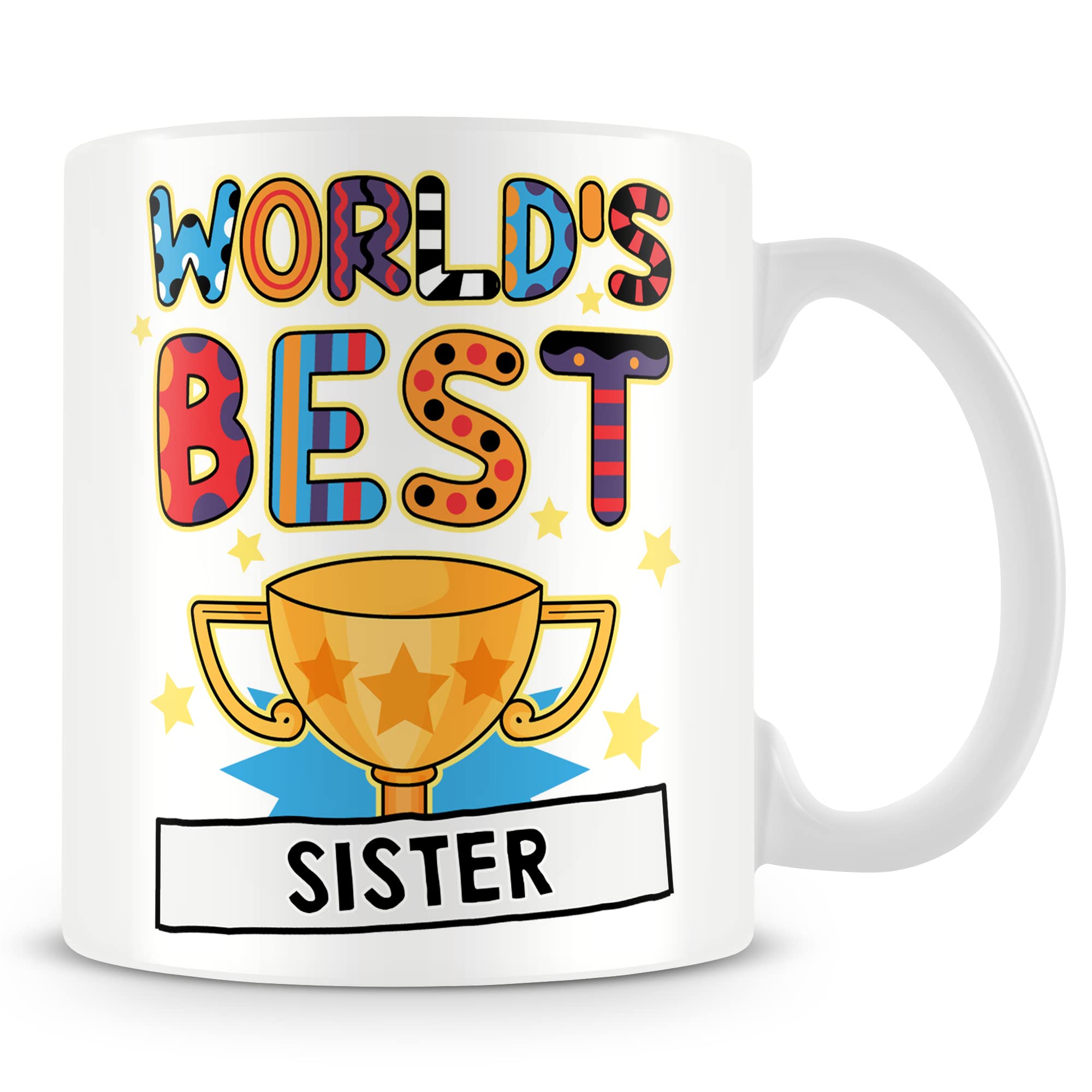 Sister Mug - Worlds Best Sister Gift