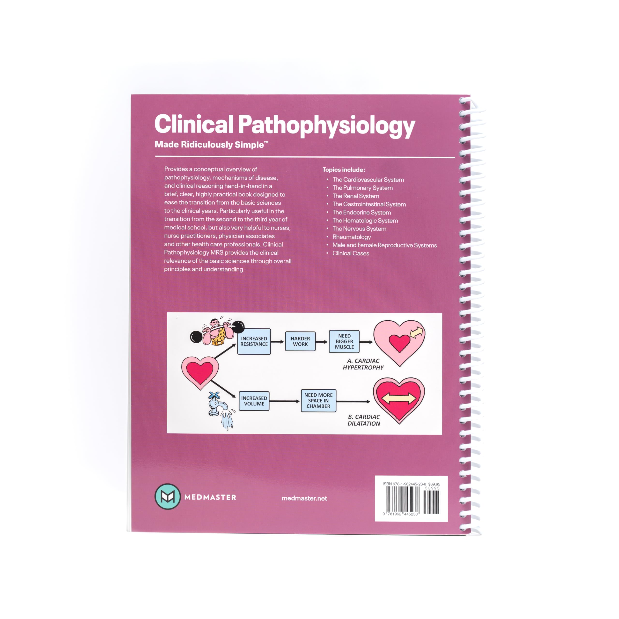 Clinical Pathophysiology Made Ridiculously Simple: Spiral Bound Color Edition