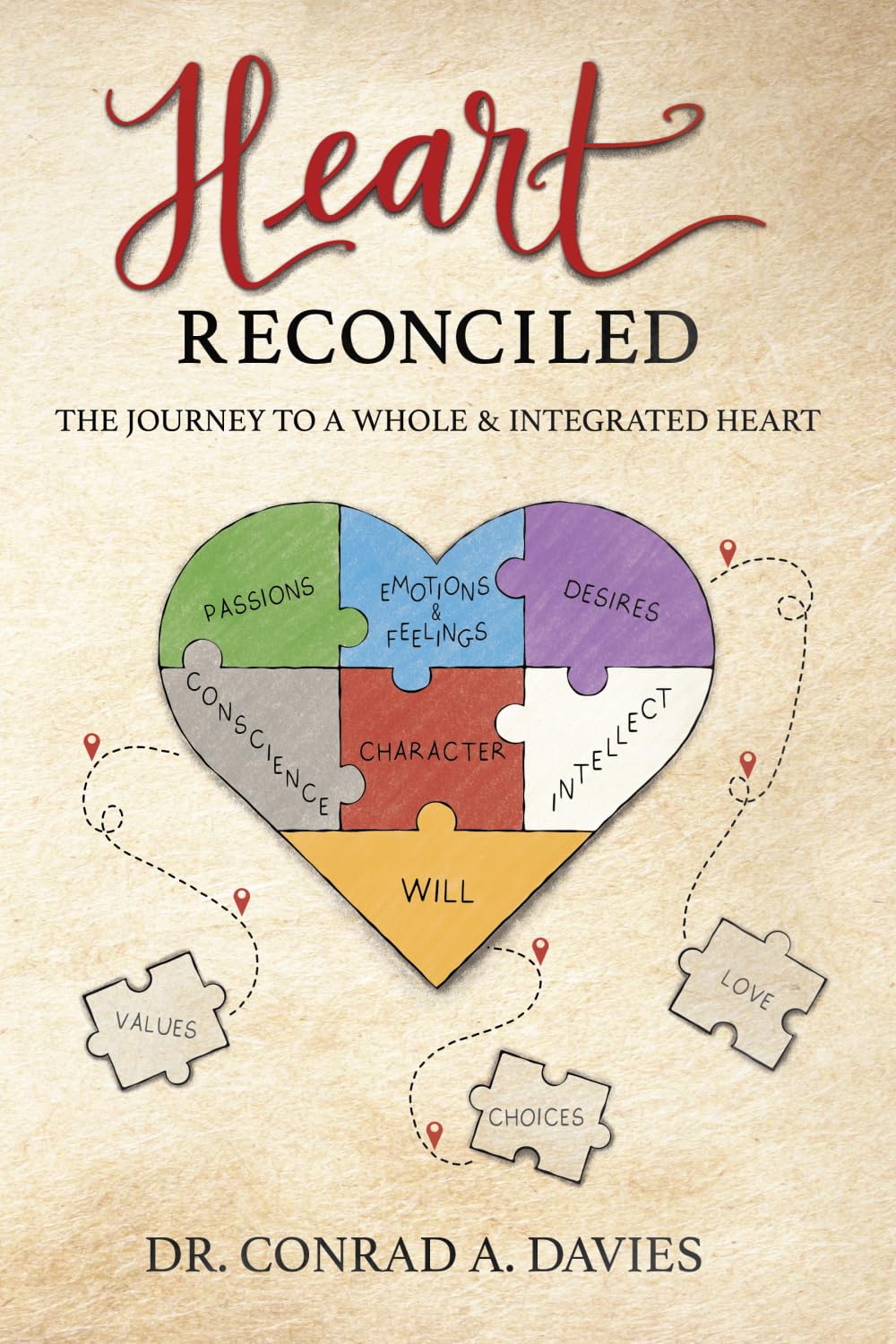 Heart Reconciled: The Journey to a Whole & Integrated Heart
