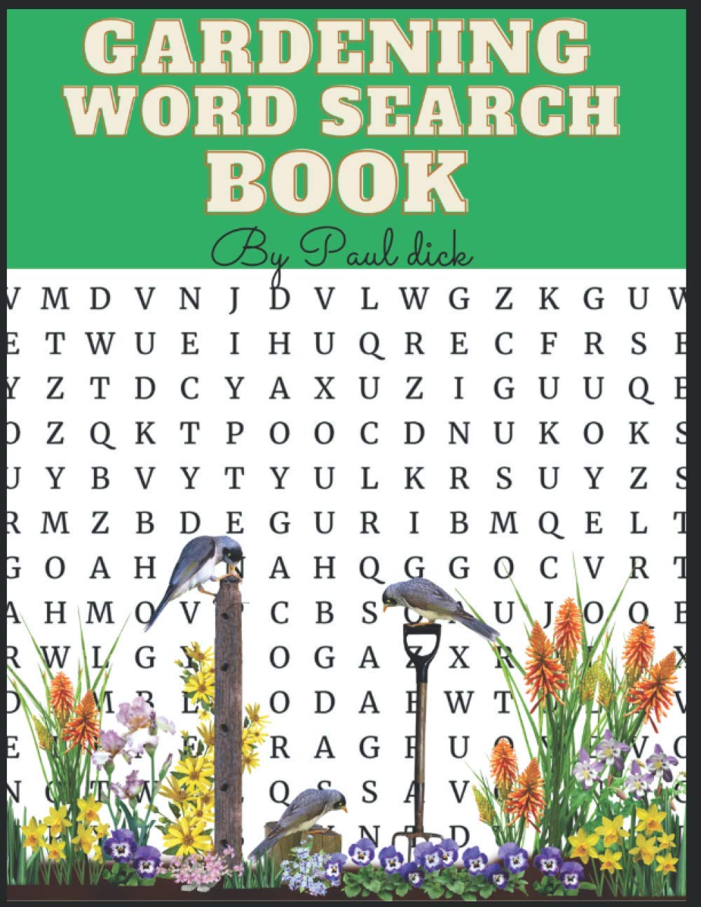 Gardening Word Search Book: 62 pages of Gardening related word searches