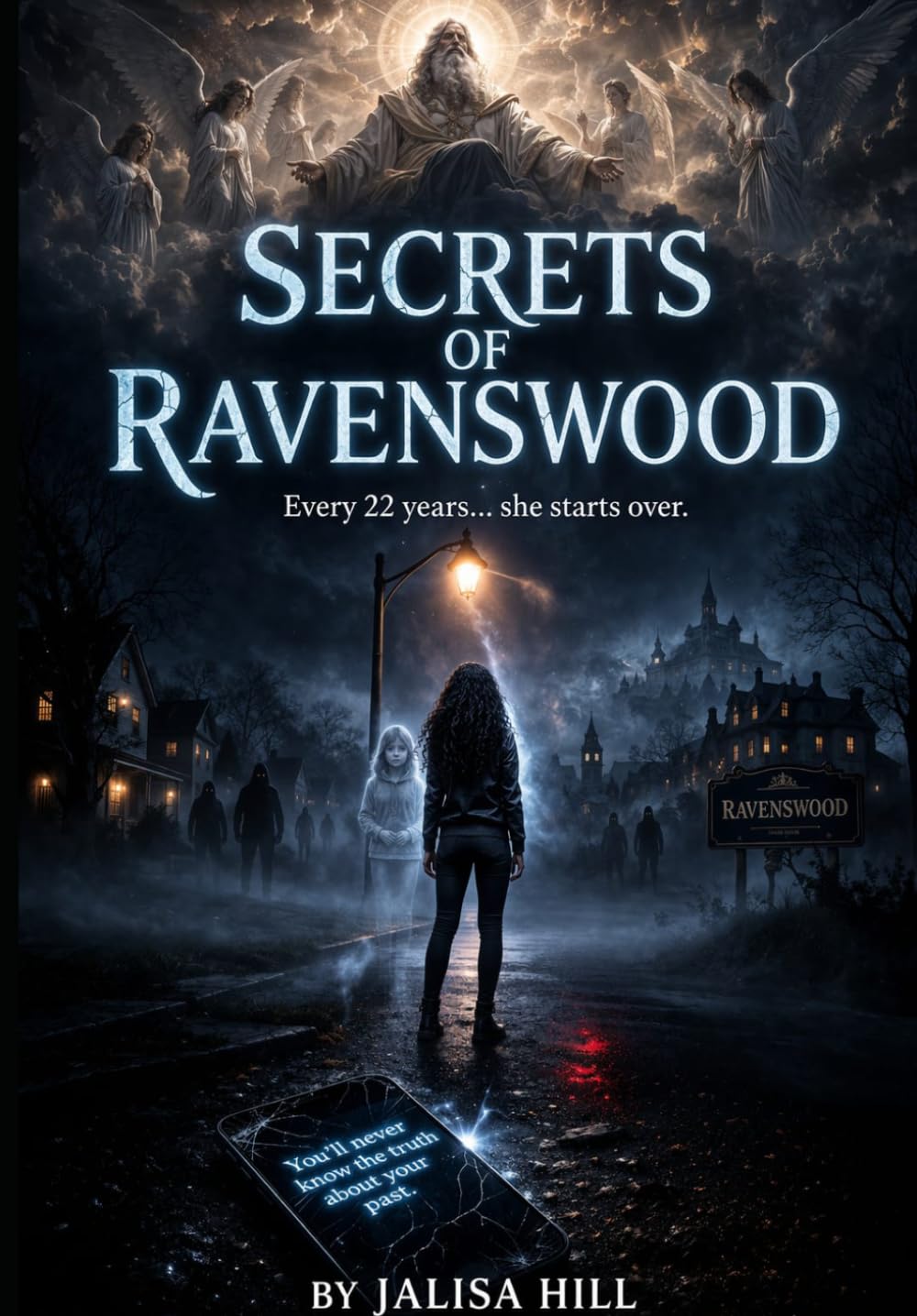 The Secrets Of Ravenswood: By Jalisa Hill