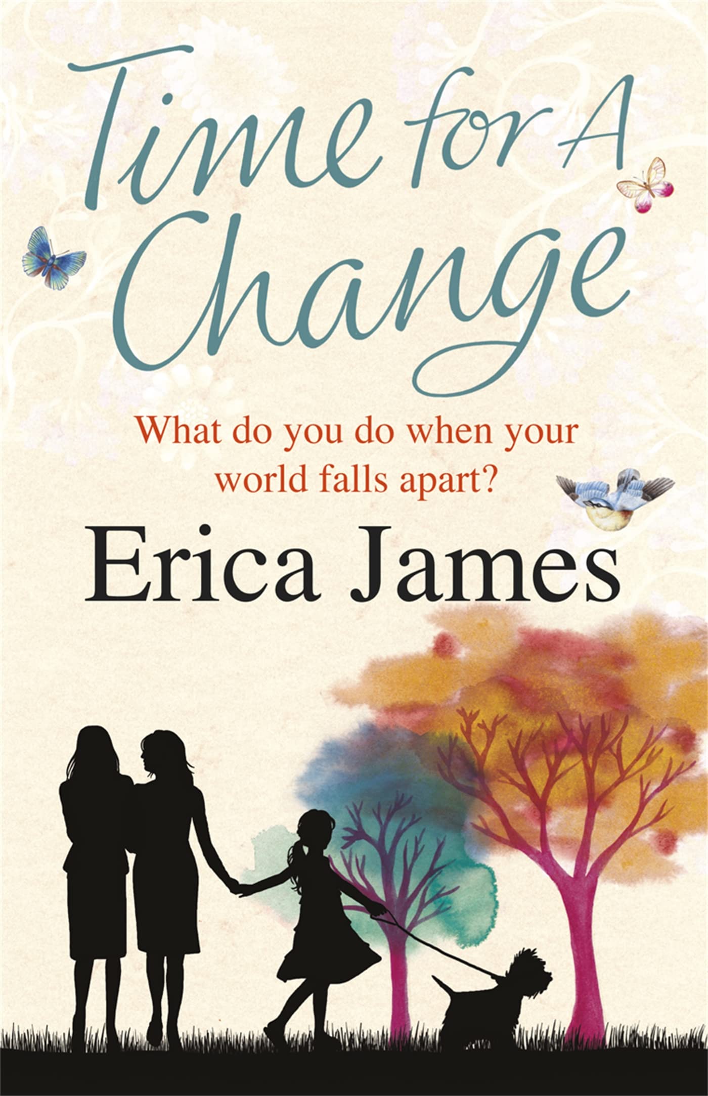 Time For A Change : The enthralling novel of love, family - and infidelity