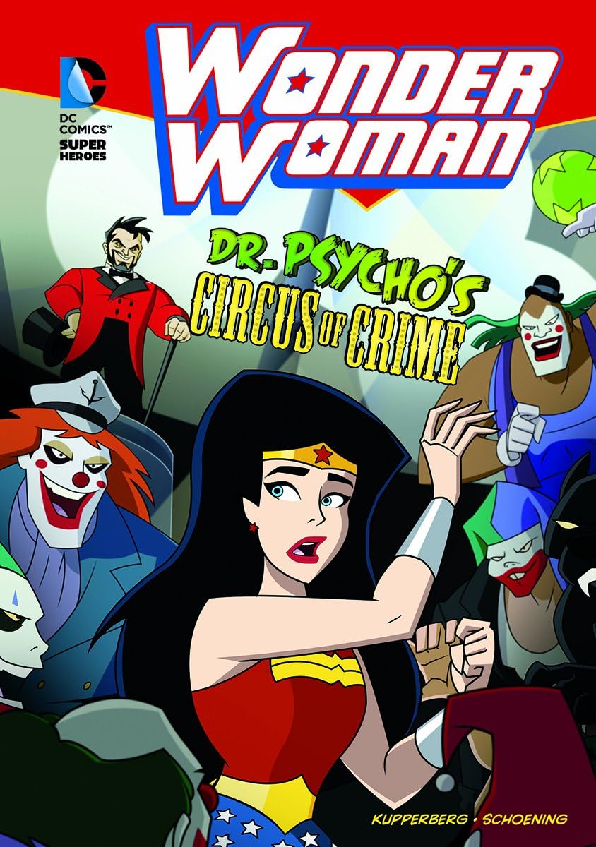 Wonder Woman: Dr. Psycho's Circus of Crime
