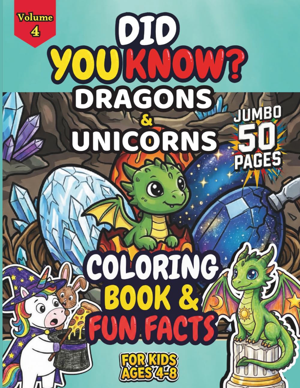 Did You Know? Dragons & Unicorns: Cute Dragons & Sparkly Unicorns Facts Coloring Book for Kids Ages 4-8: Funny Mythical Creatures, Kawaii Fantasy ... Yeti, Phoenix, Mermaid & Magic Activities