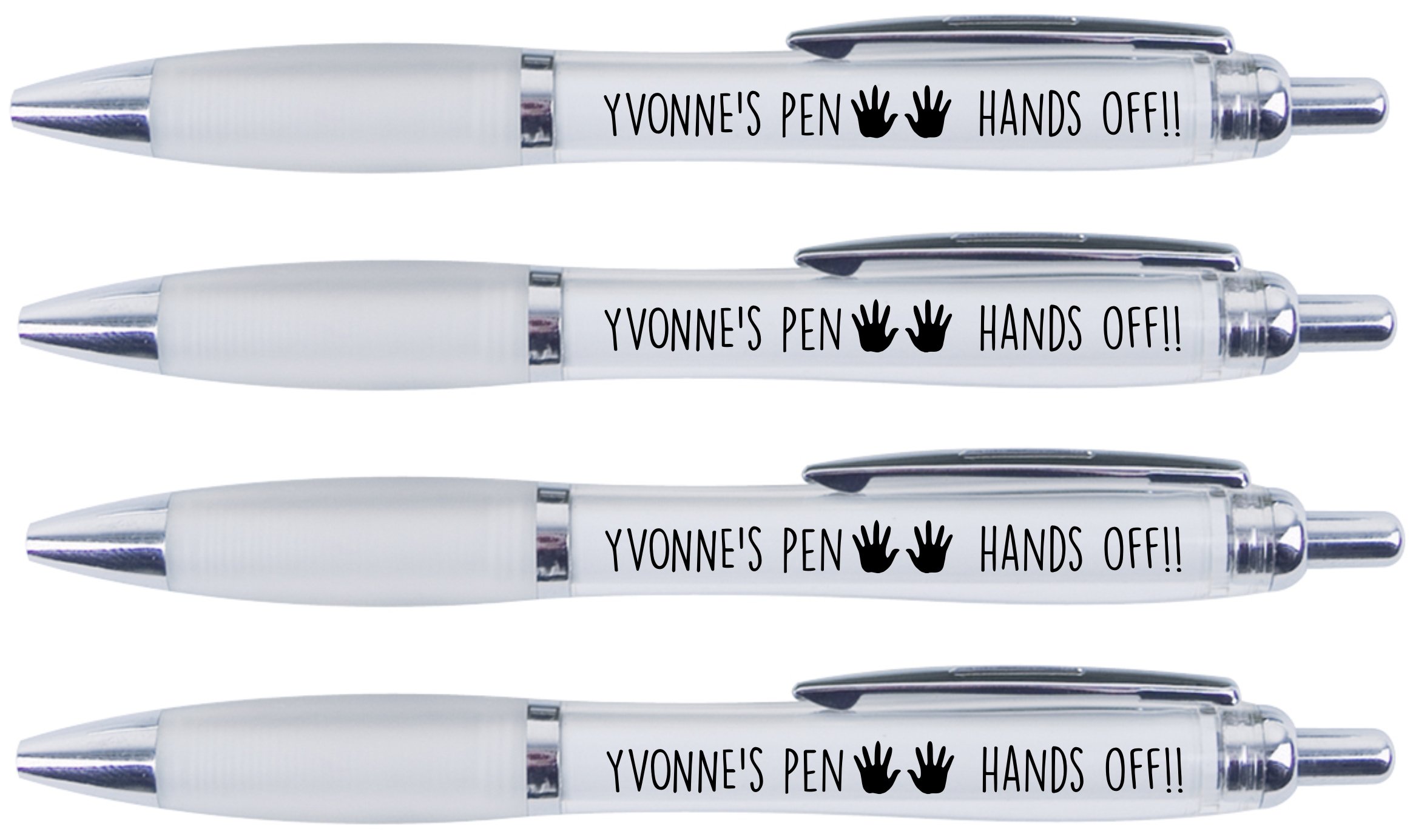 YVONNE'S PEN HANDS OFF!!, 4 PRINTED PENS FOR YVONNE