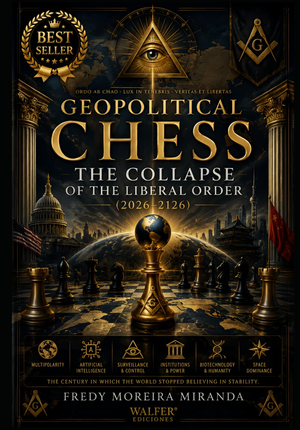 Geopolitical Chess: The Collapse Of The Liberal Order (2026–2126): The century in which the world stopped believing in stability.