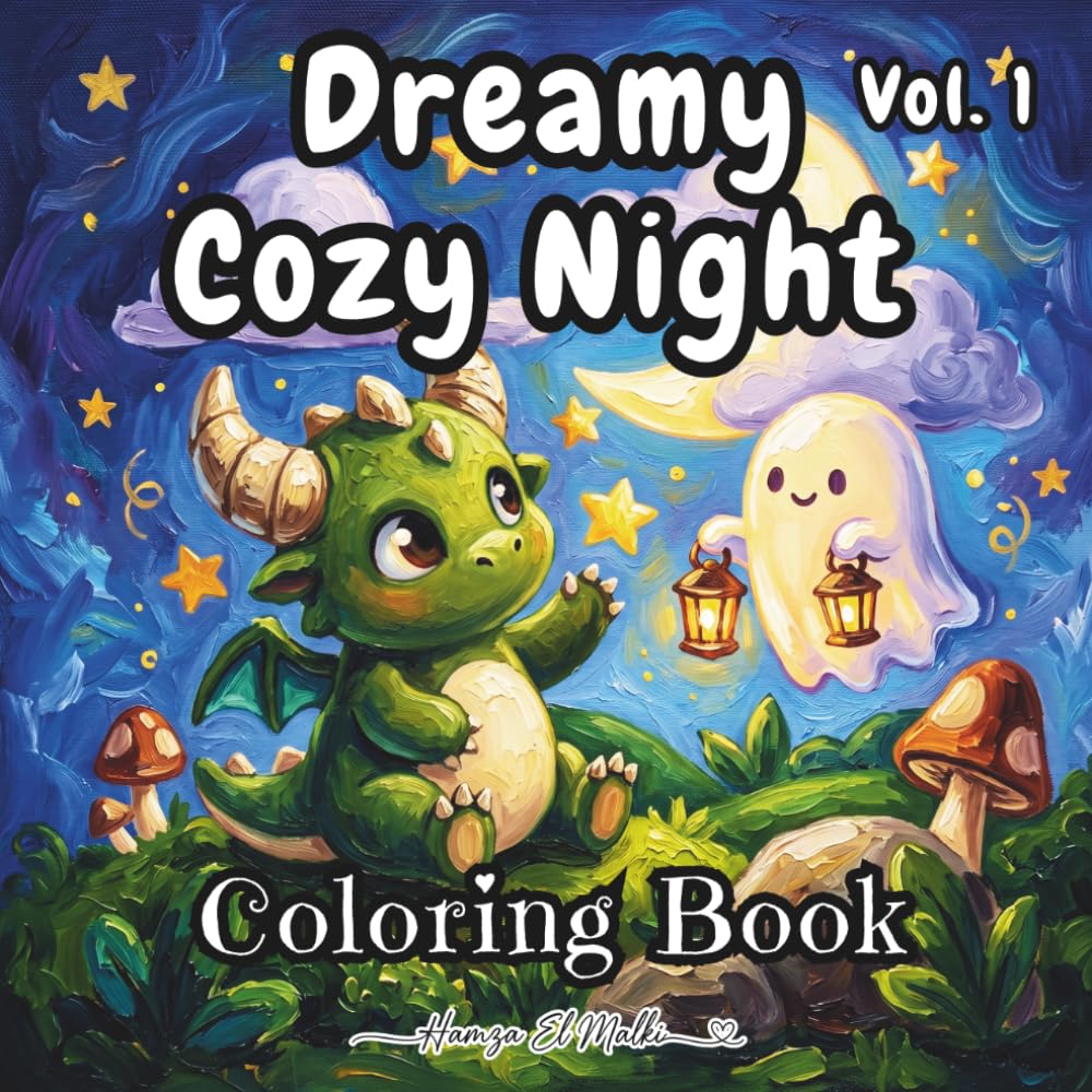 Dreamy Cozy Night Coloring Book: Cute Fantasy Creatures, Moonlit Adventures and Relaxing Bold & Easy Pages for All Ages