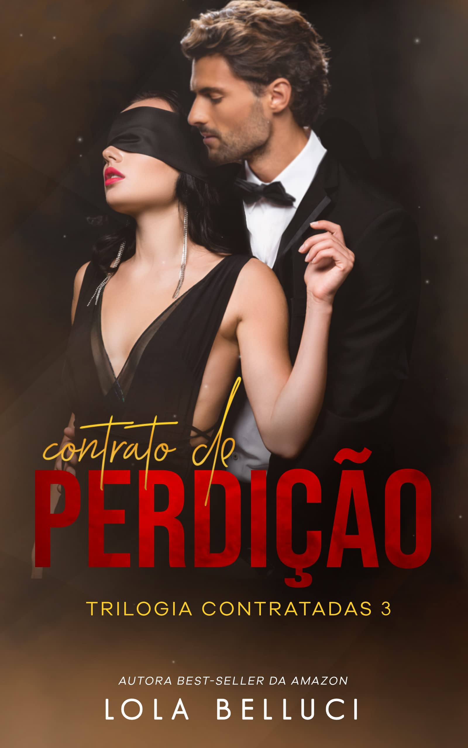 Contrato de perdição (Trilogia Contratadas Livro 3) (Portuguese Edition)