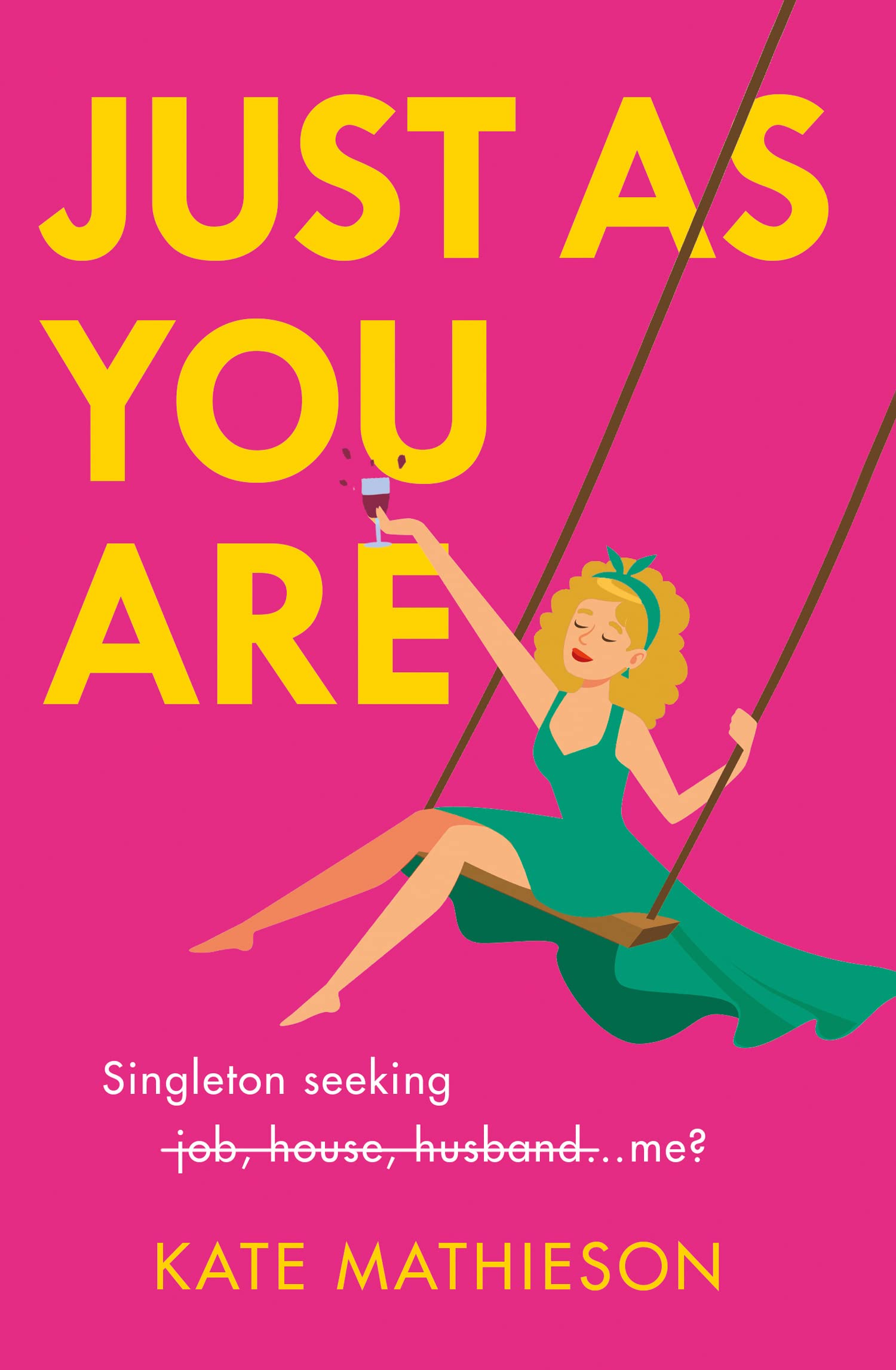 Just As You Are: The most hilarious and heartwarming romcom of the year!