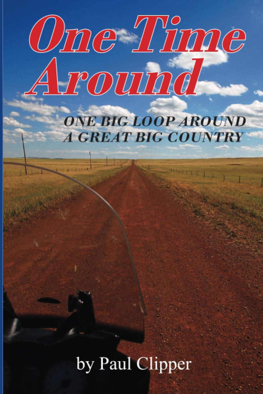 One Time Around: One Big Loop around a Great Big Country
