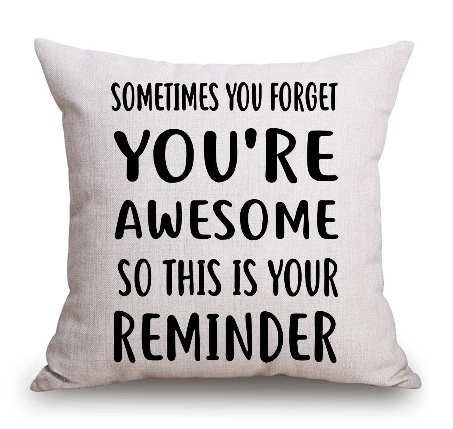 Tssohu Women's Tss92 Throw Pillow Covers Inspirational Gifts For Sometimes You Forget You’re Awesome So This Is Your Reminder, Birthday Gifts For Best Friend, Daughter, Mom, Coworker
