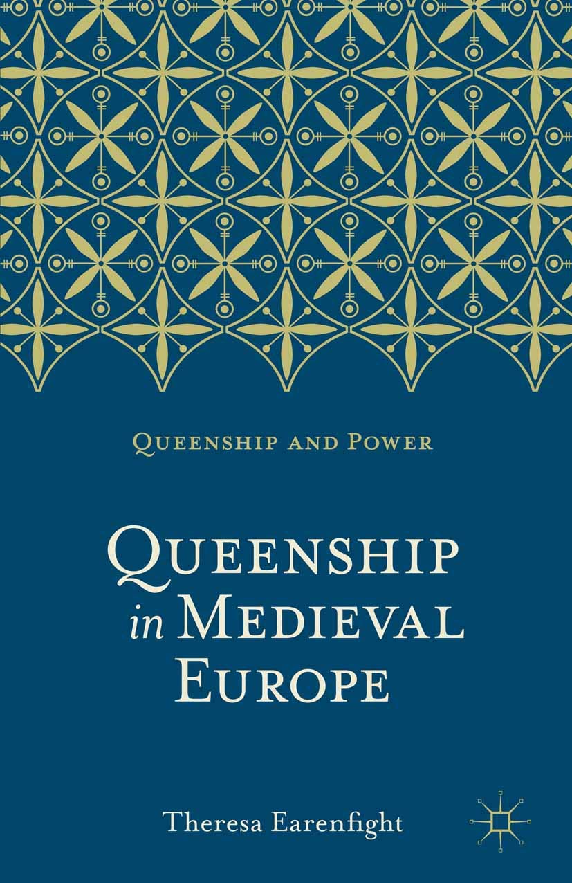 Queenship in Medieval Europe: 1 (Queenship and Power)