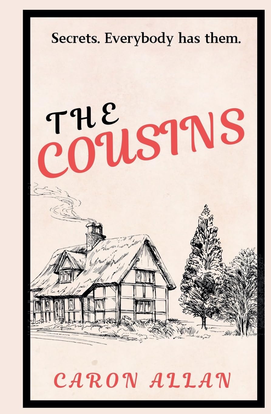 The Cousins. Secrets. Everybody has them.