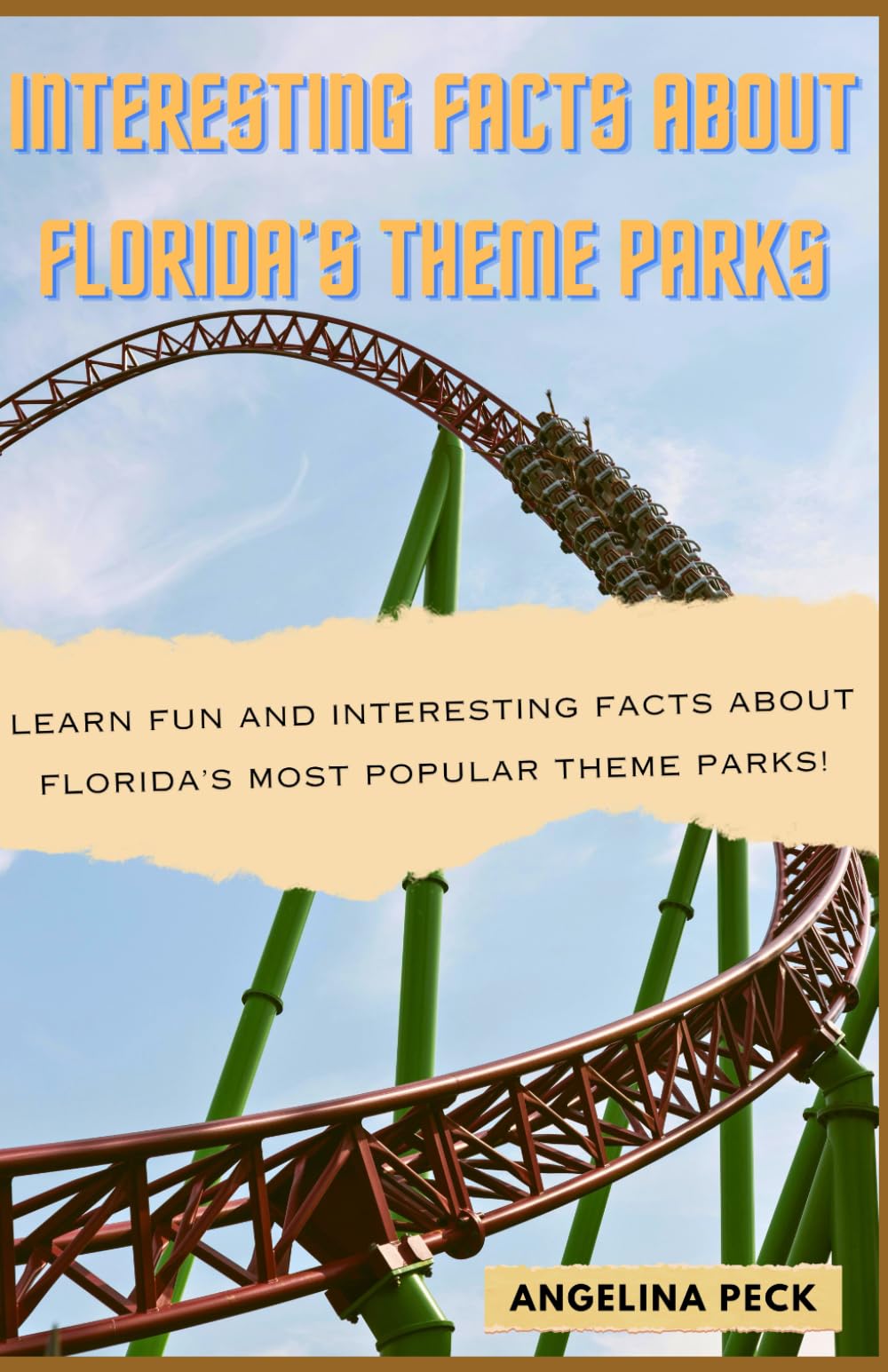 Interesting Facts About Florida’s Theme Parks: Learn fun and interesting facts about Florida’s most popular theme parks!