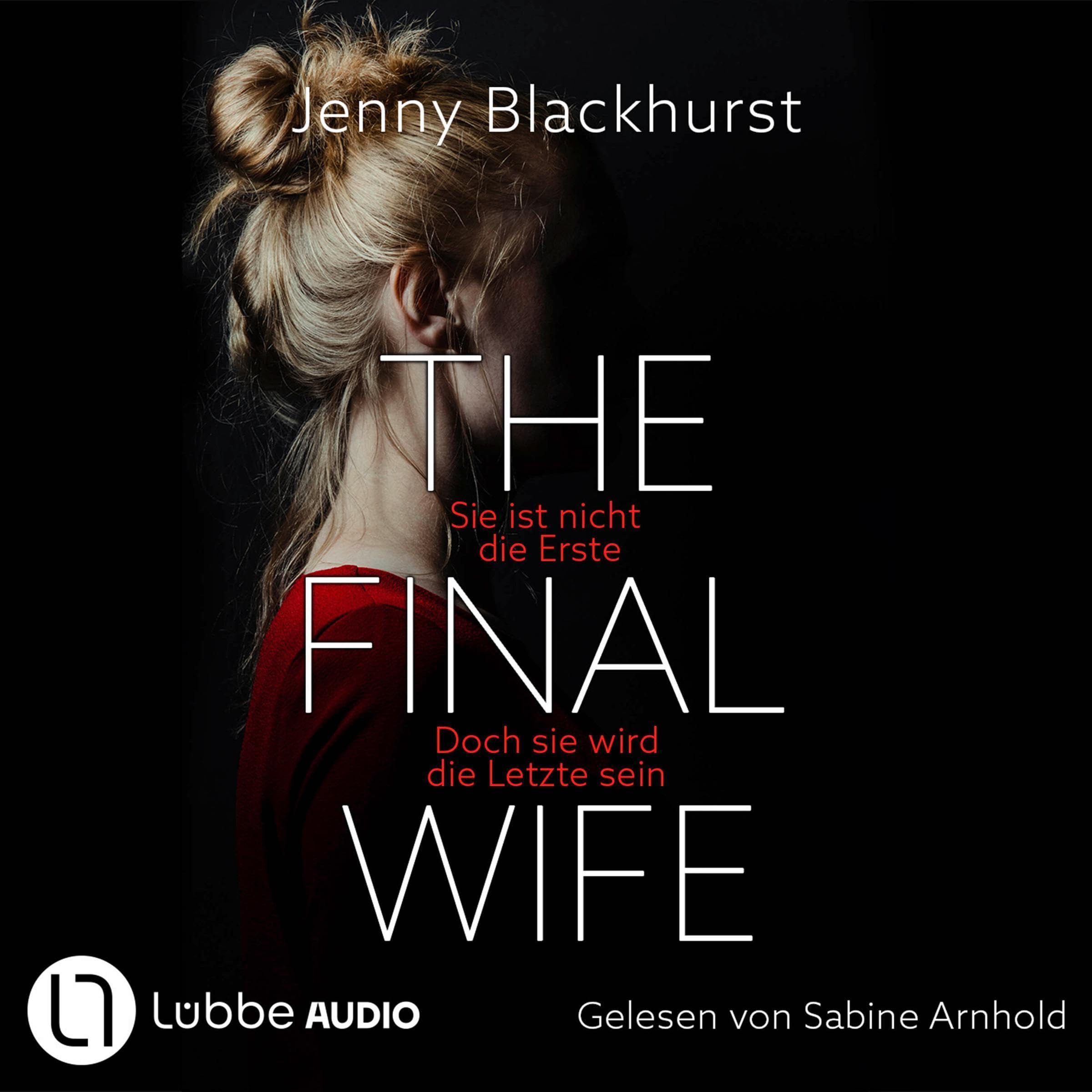 The Final Wife - Sie ist nicht die Erste. Doch sie wird die Letzte sein
