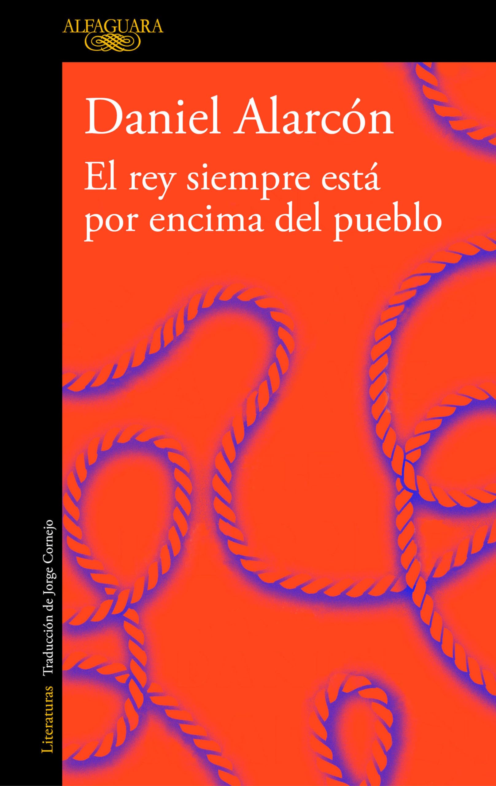 El rey siempre está por encima del pueblo / The Is Always Above The people: Stories (Spanish Edition)