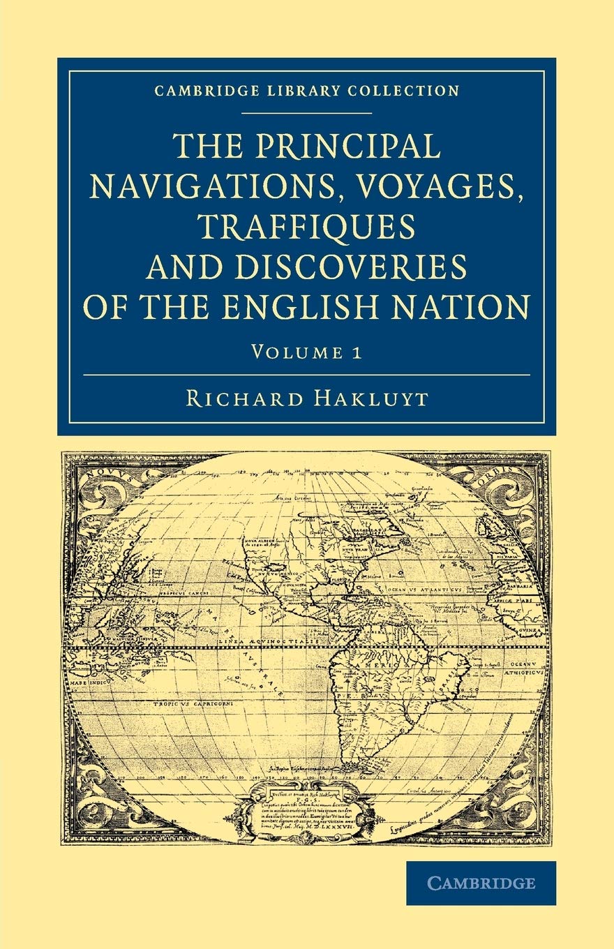The Principal Navigations Voyages Traffiques and Discoveries ... - 9781108071291