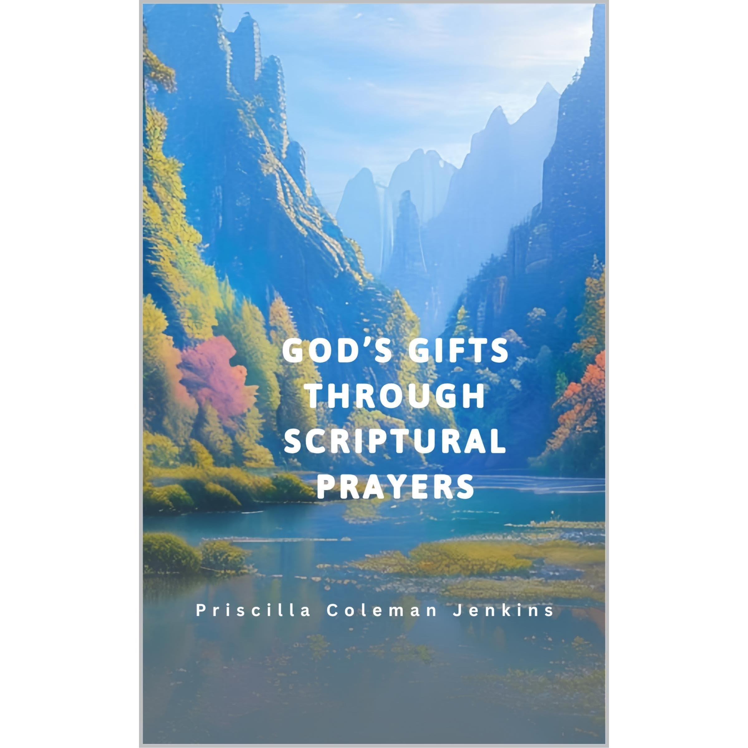 God's Gifts Through Scriptural Prayers